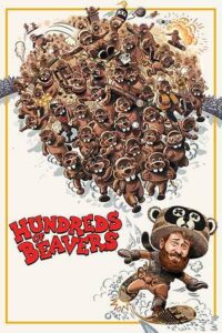 31. Hundreds of Beavers (2022)