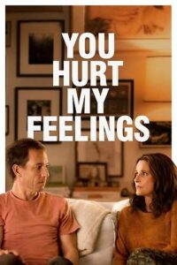 75. You Hurt My Feelings (2023)