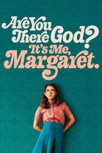82. Are You There God? It's Me, Margaret. (2023)