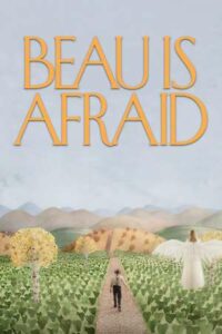 84. Beau Is Afraid (2023)