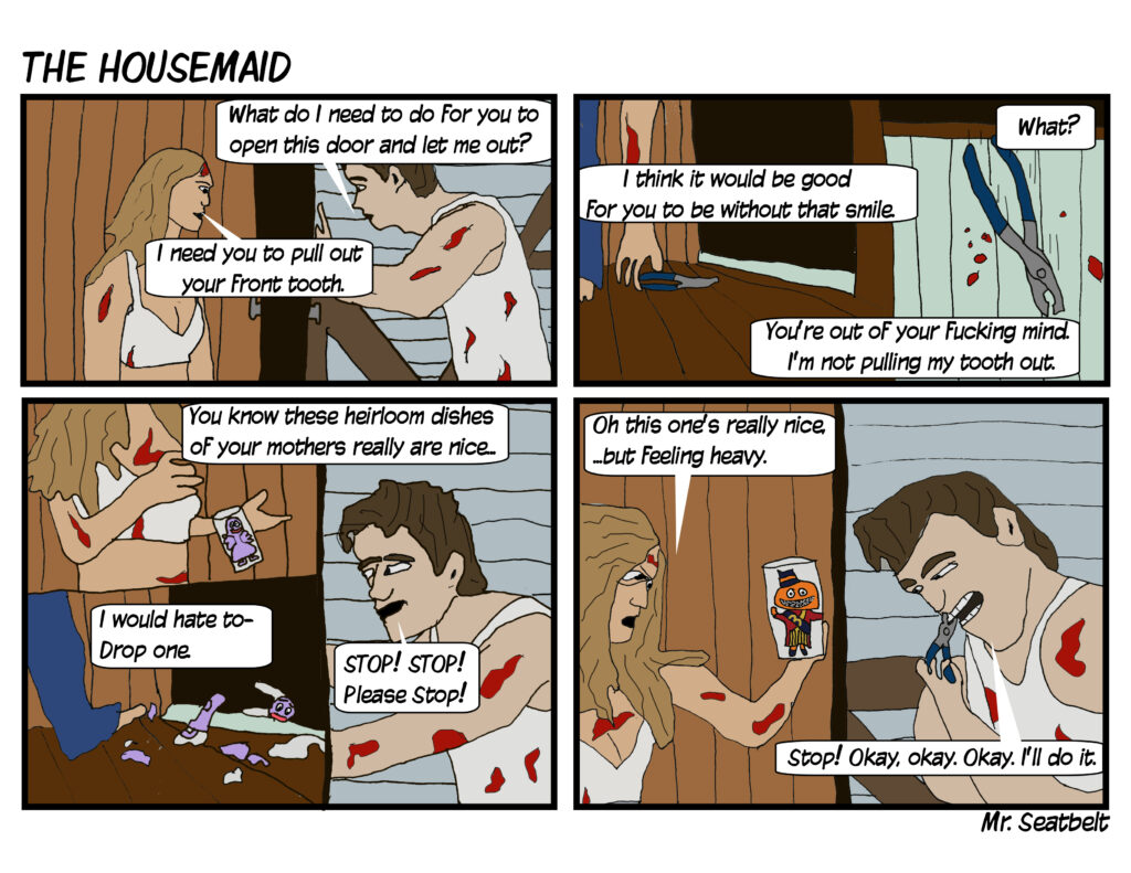 The Housemaid comic. Pulling out teeth to prevent dishes from being broken